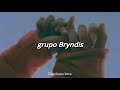 grupo Bryndis - quizás si Quizás no (letra)