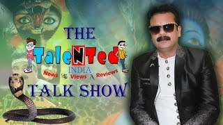 Babu rajoriya at the talented india talk show in this week. he is a
actor, bhajan singer and also director. discussed about his upcoming
movi...