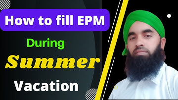 How to fill monthly Performance report on EPM Portal during Summer Vacation// Complete Demo//