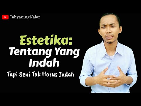 Video: Estetik itu cantik? Maksud perkataan 