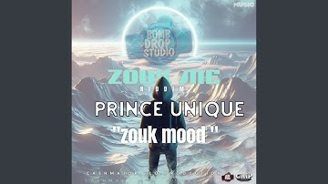 zouk mood (feat. Prince Unique)