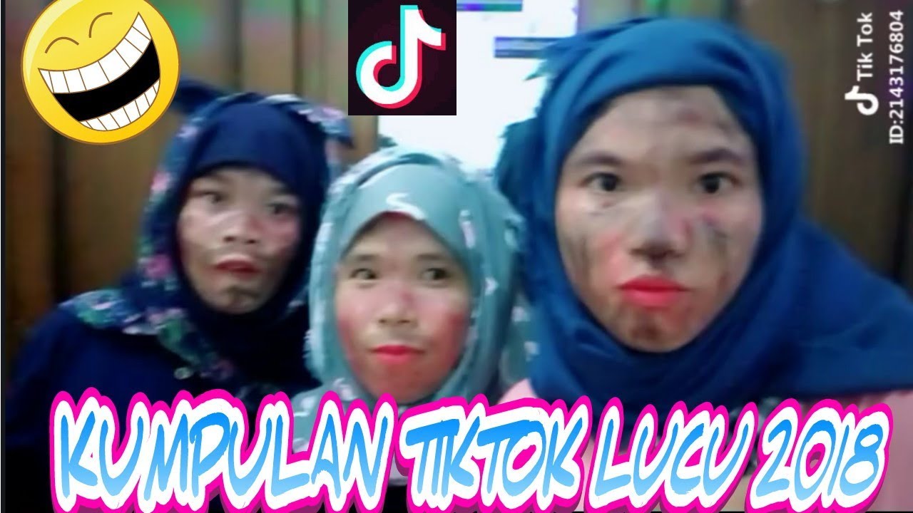 NGAKAK KUMPULAN TIKTOK LUCU DAN TERBARU 2018 Sinta K YouTube