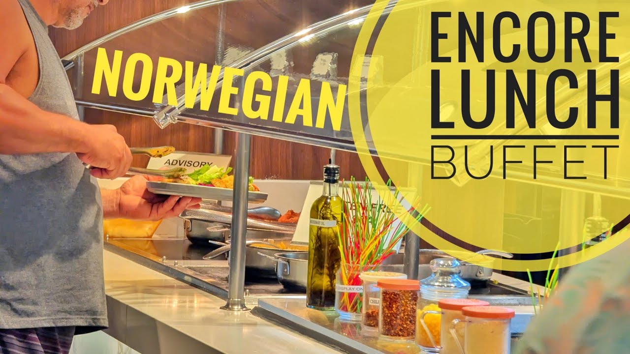 2026 NCL ENCORE Обед "шведский стол" Еда на круизном лайнере Norwegian Cruise