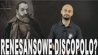 Renesansowe discopolo?  Jan Kochanowski. Historia Bez Cenzury