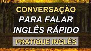 🗽ESCUTA ESTA CONVERSAÇÃO PARA APRENDER INGLÊS RÁPIDO👈 # 21 📚CURSO DE INGLÊS 📚AULAS DE INGLÊS