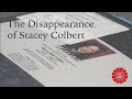 The Disappearance of Stacey Colbert,Killers Revealed (DOCUMENTARY)
