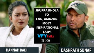 Jhupra Khola to CNN, Amazon || Most Inspirational lady || Hannah Badi || Dashrath Sunar ||