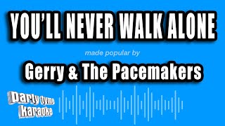 Gerry & The Pacemakers - You'll Never Walk Alone (Karaoke Version)