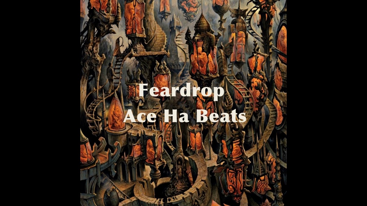 Feardrop (Produced by Ace Ha)