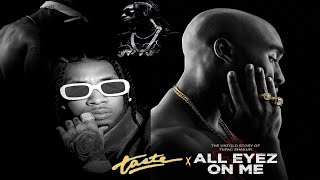 Taste X All eyez on me REMIX - Tyga Ft 2pac (MASHUP) Resimi