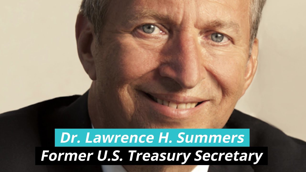 Dr. Lawrence H. Summers AIM Summit Dubai Edition 2022 YouTube
