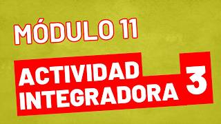 Integrative Activity 3 - Module 11 - UPDATED PREPA EN LINEA SEP