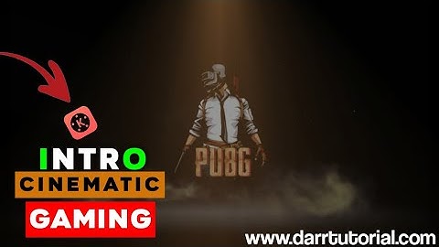 Cara Membuat Intro Pubg Cinematic - Tutorial Aplikasi Kinemaster