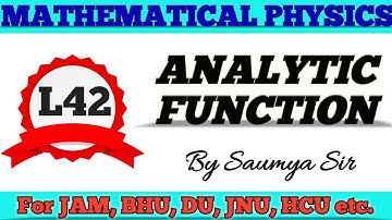 COMPLEX ANALYSIS:ANALYTIC FUNCTION : IIT JAM, M. Sc ENTRANCE/BHU/DU/CUCET/CPET/MSc ENTRANCE