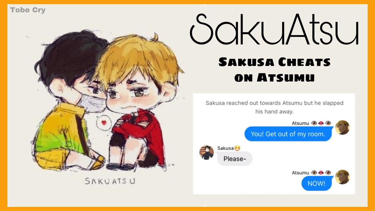 Sakusa Cheats on Atsumu | SakuAtsu | Haikyuu texts [CryBaby Repost]