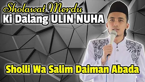 Sholli wa Salim Daiman Abada || ki Dalang Ulin Nuha