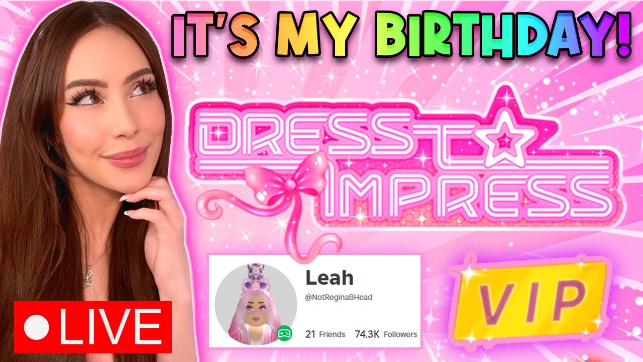 IT'S MY BIRTHDAY! Play Dress To Impress With Me! Joins Are ON! VIP + Custom Makeup Giveaway Roblox