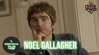 Noel Gallagher | Green Room Tales