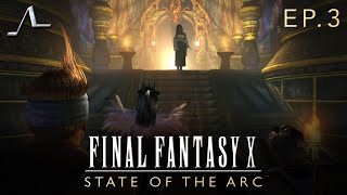 Final Fantasy X Analysis (Ep.3): Welcome to Spira | State of the Arc Podcast