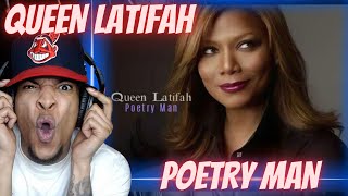 I HAD NO IDEA! FIRST TIME HEARING QUEEN LATIFAH - POETRY MAN | REACTION