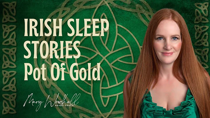 Bed Time Dreaming  The Pot of Gold with Mary Woodh...