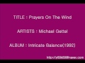 Capture de la vidéo Prayers On The Wind - Michael Gettel_Instrumental