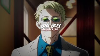 big boy 「sza」 | edit audio