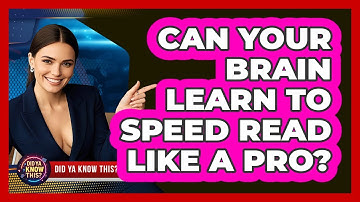 Can Your Brain Learn To Speed Read Like A Pro? - Did Ya Know This