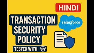 Transaction Security policy | Salesforce | HINDI🔐