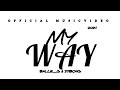 My Way - Balle_G & Stibong [ Official Music video ]mp4.