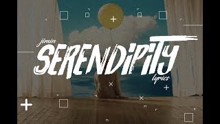 Video thumbnail of "BTS | JIMIN - "Serendipity" Lyrics [ROM/ENG/KOR]"
