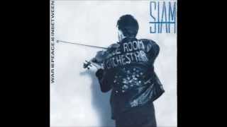 Siam  - You Are Siam (War And Peace And Inbetween) 1989