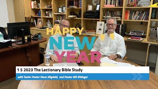 1 05 2023 The Lectionary Bible Study