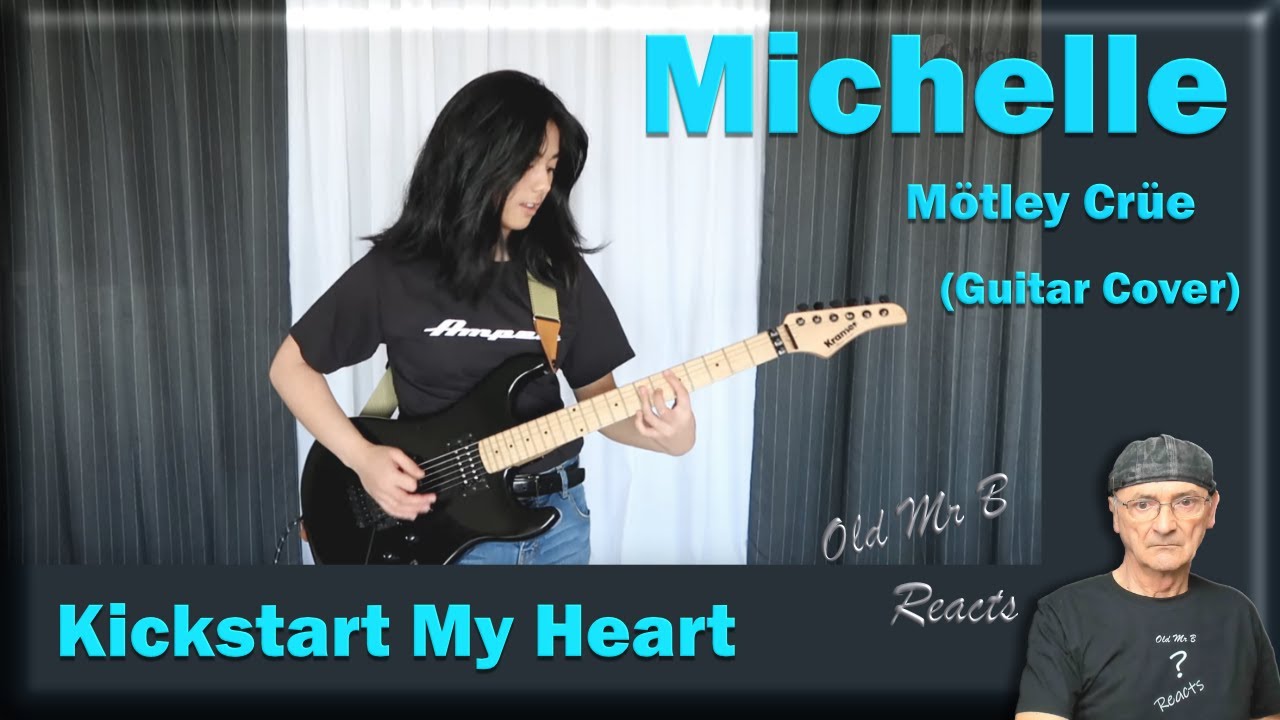 Michelle Mötley Crüe Kickstart My Heart (Guitar Cover) (Reaction