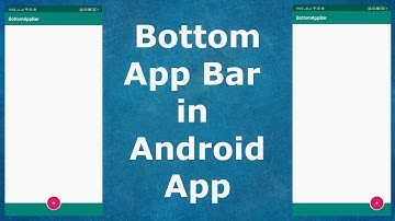 How to implement BottomAppBar in Android App (Part 1)
