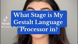 Gestalt Language Processing- What stage is my language learner in?
