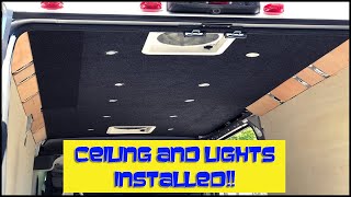 DIY Van Build - Promaster 2500 159WB - Installing Ceiling and Lights - Part 7