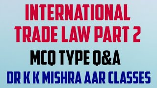 International Trade Law Part 2 | MCQ Type Q&A screenshot 4