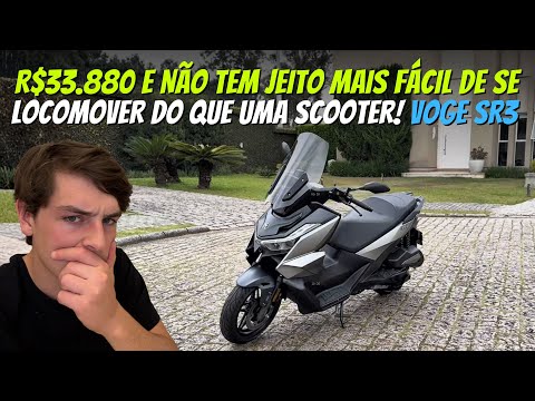 R$ 33,880 AND THERE'S NO EASIER WAY TO GET AROUND THAN A SCOOTER! VOGE SR3