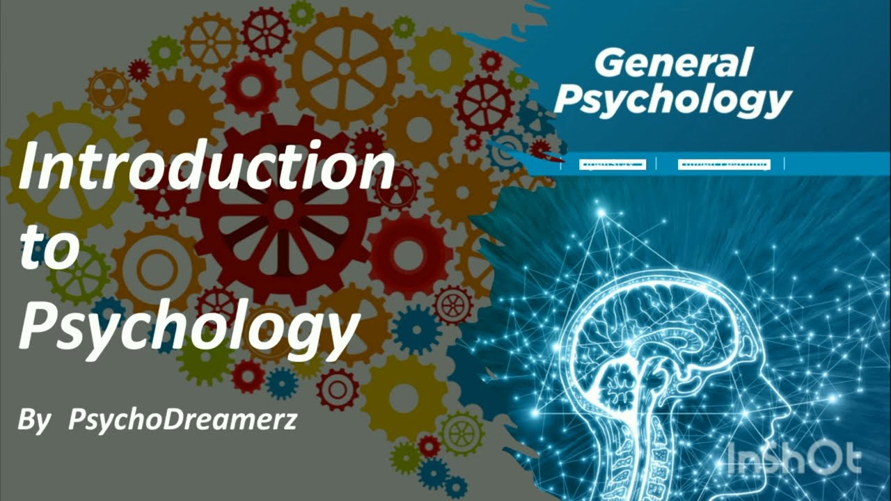 Introduction to Psychology| General Psychology| Psychology Lectures| PsychoDreamerz
