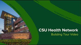 CSU Health Network Building Tour