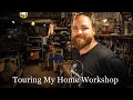 Touring My Home Workshop