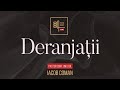 Deranjații | Iacob Coman