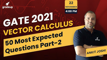 Vector Calculus | 50 Most Expected Questions| Engineering Mathematics for GATE 2021 | Part 2