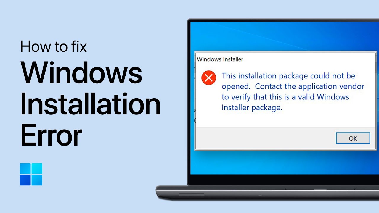 Fix Installation Package Could Not Be Opened in Windows 11 - Install Error