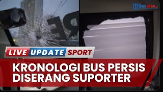 Ngeri! Bus Persis Solo Diserang Suporter Fanatik Persita, Kaca Pecah hingga 1  Terluka