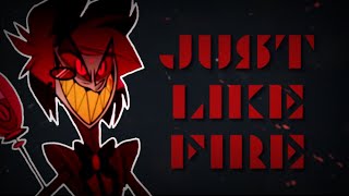 Just Like Fire ℳℯ𝓅 𝒫𝒶𝓇𝓉