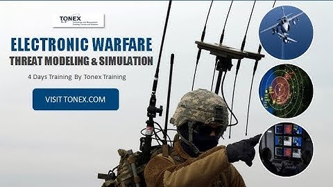 Take Electronic Warfare Threat Modeling and Simulation Training - Tonex Training