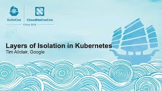 Layers of Isolation in Kubernetes - Tim Allclair, Google screenshot 2