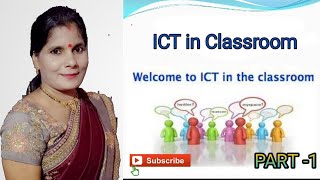 ICT in Classroom ...(PART - 1)